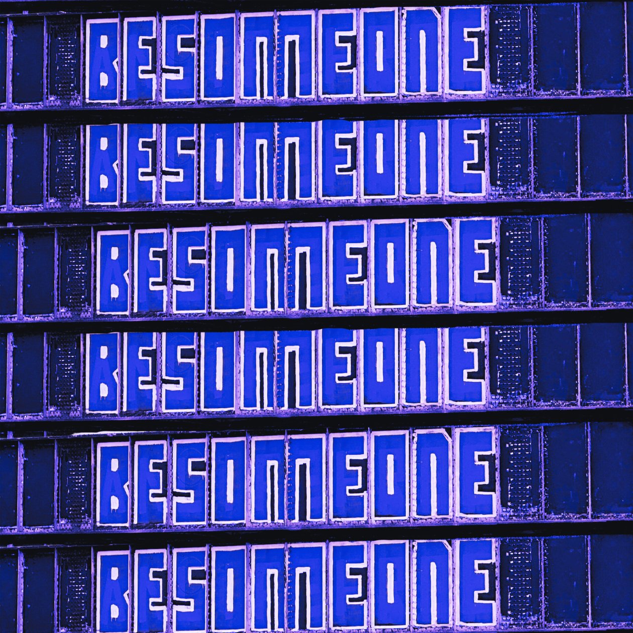Be Someone by George Rosaly