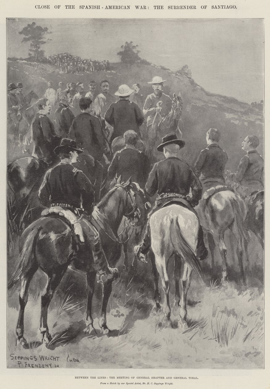 Close of the Spanish-American War, the Surrender of Santiago, between the Lines, the Meeting of General Shafter and General Toral by Henry Charles Seppings Wright