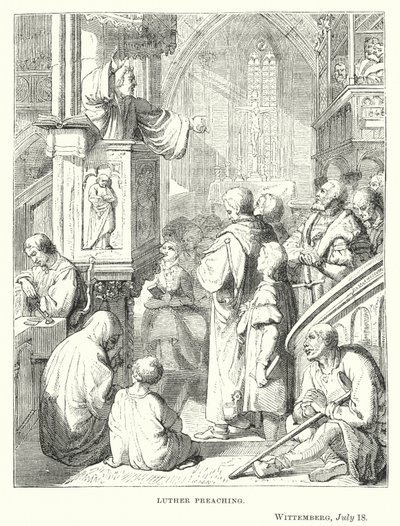 Luther preaching, Wittemberg, 18 July by European School