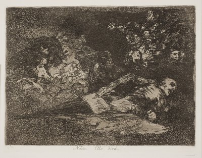 Nothing! He says it himself (69) by Francisco de Goya