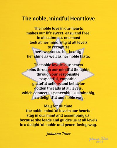 The noble, mindful Heartlove - Version 1 by Johanna Thier