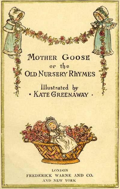 Mother Goose by Kate Greenaway