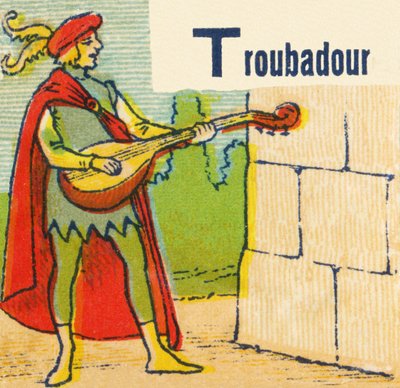 T as Troubadour by Unknown artist